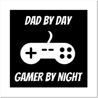 Dad By Day Gamer By Night Gift For Dad Birthday Posters and Art